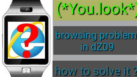 smart watch dz09 problem